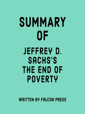 cover image of Summary of Jeffrey D. Sachs's the End of Poverty